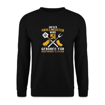 Lustig Grillen 51 Geburtstag Grill Spruch - Unisex Pullover - Schwarz - Vorne - Alina (178cm) & Michal (187cm)
