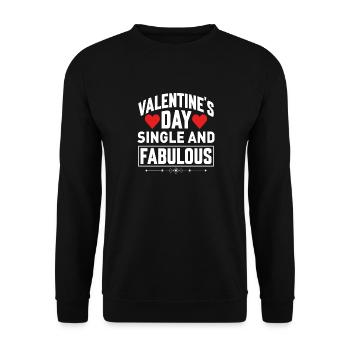 Valentine's Day Single and Fabulous - Unisex Sweatshirt - black - Front - Alina (178cm) & Michal (187cm)