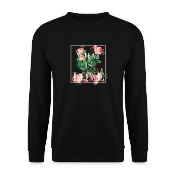 What is LOVE - Unisex Pullover - Schwarz - Vorne - Alina (178cm) & Michal (187cm)