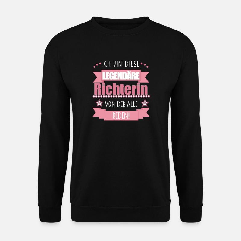 Richterin Gericht Gerechtigkeit süßes Geschenk - Unisex Pullover - Schwarz