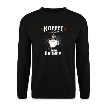 Kaffee ist alle!!! - Unisex Pullover - Schwarz - Vorne - Alina (178cm) & Michal (187cm)