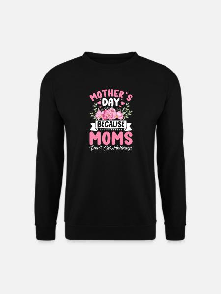 Mother's Day - Unisex Sweatshirt - black
