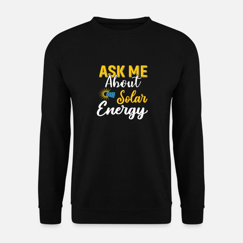 Photovoltaics Home Owners Encyclopedia Climate - Unisex Sweatshirt - black