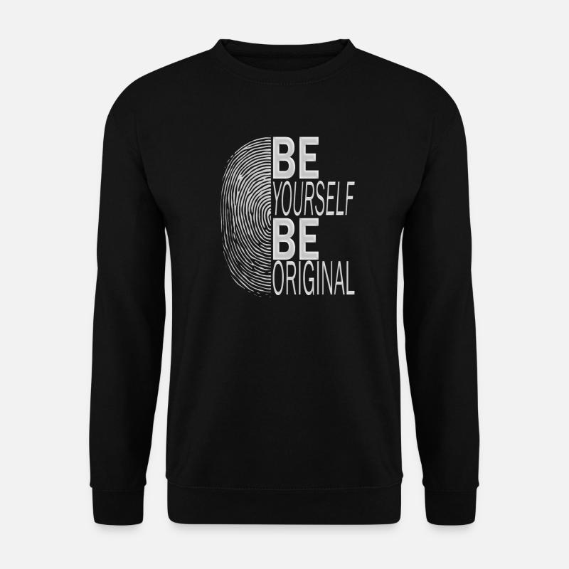 BE YOURSELF BE ORIGINAL - Sweat-shirt Unisexe - noir