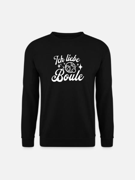 Ich liebe Boule! Bouler Outfit Petanque Kugeln - Unisex Pullover - Schwarz
