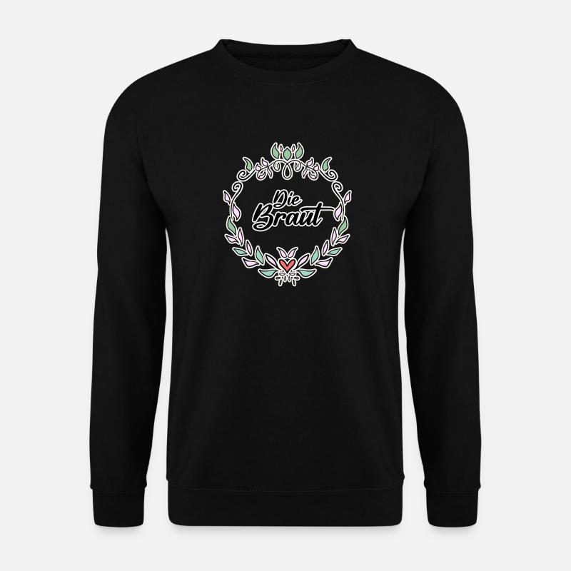 Braut - Unisex Pullover - Schwarz