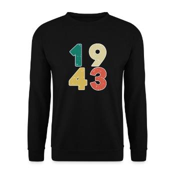 1943 - Né en 1943 - Construit en 1943 - Sweat-shirt Unisexe - noir - Devant - Alina (178cm) & Michal (187cm)