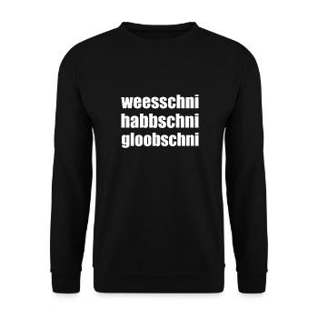 Weesschni habbschni gloobschni Sächsischer Spruch - Unisex Pullover - Schwarz - Vorne - Alina (178cm) & Michal (187cm)