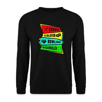 Essen Schlafen Bowling wiederholen - Unisex Pullover - Schwarz - Vorne - Alina (178cm) & Michal (187cm)