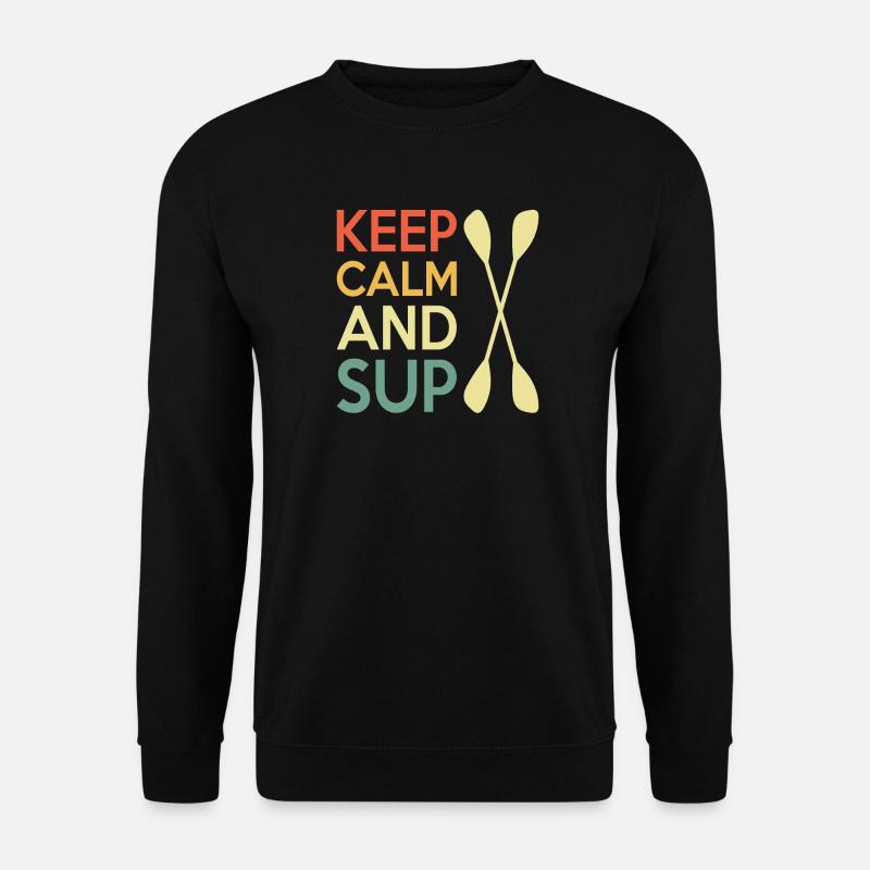 Casual Paddleboard Quote Design - Unisex Sweatshirt - black