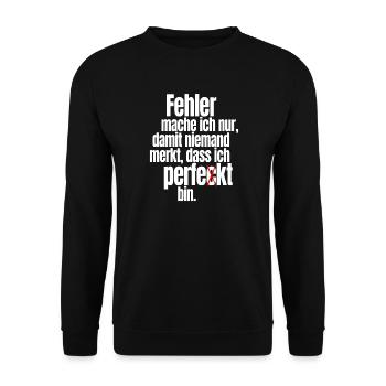 Fehler Mache Ich Nur Perfekt Selbstironie Büro - Unisex Pullover - Schwarz - Vorne - Alina (178cm) & Michal (187cm)