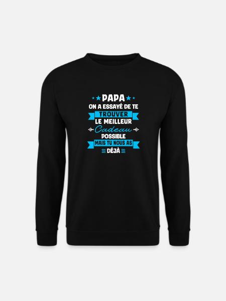 Cadeau pour Papa - Sweat-shirt Unisexe - noir