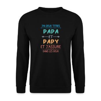 Papa et papy et j'assure dans les deux - Sweat-shirt Unisexe - noir - Devant - Alina (178cm) & Michal (187cm)