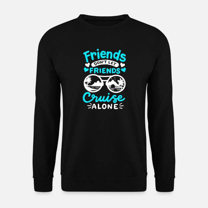 Kreuzfahrt mit Freunden - Unisex Pullover - Schwarz