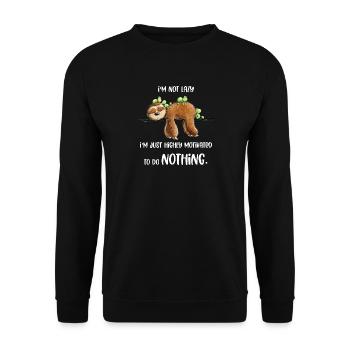 Faultier Spruch Lazy Faul Nichts Tun Spruch - Unisex Pullover - Schwarz - Vorne - Alina (178cm) & Michal (187cm)