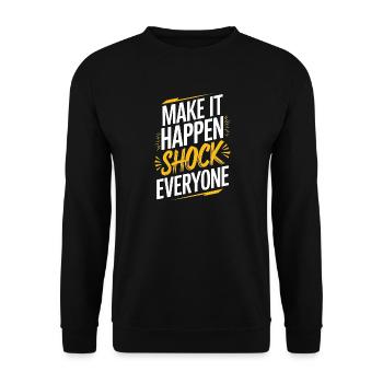 Motivational Shock Text for Self-Confidence - Unisex Sweatshirt - black - Front - Alina (178cm) & Michal (187cm)