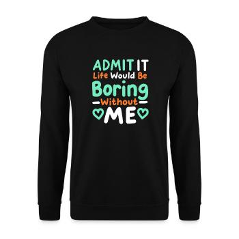 Lustiger Sarkasmus Humor - Unisex Pullover - Schwarz - Vorne - Alina (178cm) & Michal (187cm)