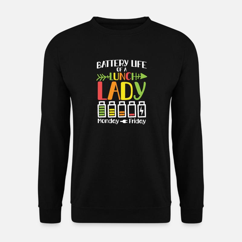 battery life of lunch lady - Unisex Pullover - Schwarz