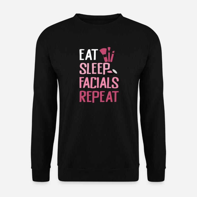 Eat Sleep Facials Repeat - Unisex Pullover - Schwarz