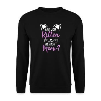 Are You Kitten me Right Meow chemise pour enfants hommes - Sweat-shirt Unisexe - noir - Devant - Alina (178cm) & Michal (187cm)