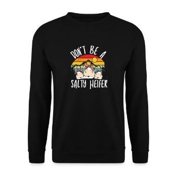 Don t be a salty heifer - Unisex Pullover - Schwarz - Vorne - Alina (178cm) & Michal (187cm)