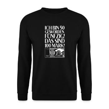 I'm 50, fifty, 100 marks for 50th birthday - Unisex Sweatshirt - black - Front - Alina (178cm) & Michal (187cm)