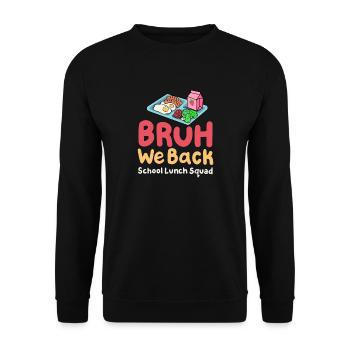 Kantinenfrau Zurück zur Schule - Unisex Pullover - Schwarz - Vorne - Alina (178cm) & Michal (187cm)