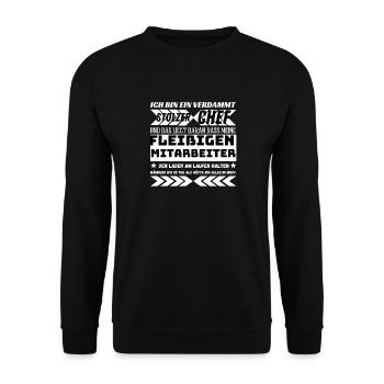 EIN VERDAMMT STOLZER CHEF FLEIßIGE MITARBEITER - Unisex Pullover - Schwarz - Vorne - Alina (178cm) & Michal (187cm)