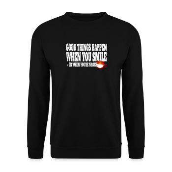 Good Things Happen When You Smile Or Naked - Unisex Sweatshirt - black - Front - Alina (178cm) & Michal (187cm)