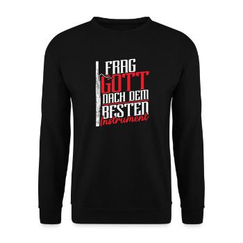 Frag Gott Nach Dem Besten Instrument Fagott - Unisex Pullover - Schwarz - Vorne - Alina (178cm) & Michal (187cm)