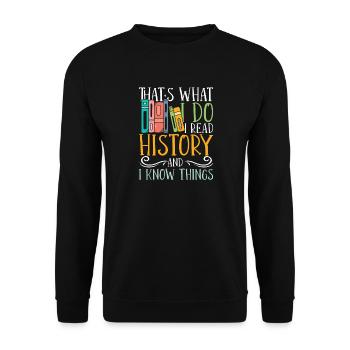 I read history and i know things - Unisex Pullover - Schwarz - Vorne - Alina (178cm) & Michal (187cm)