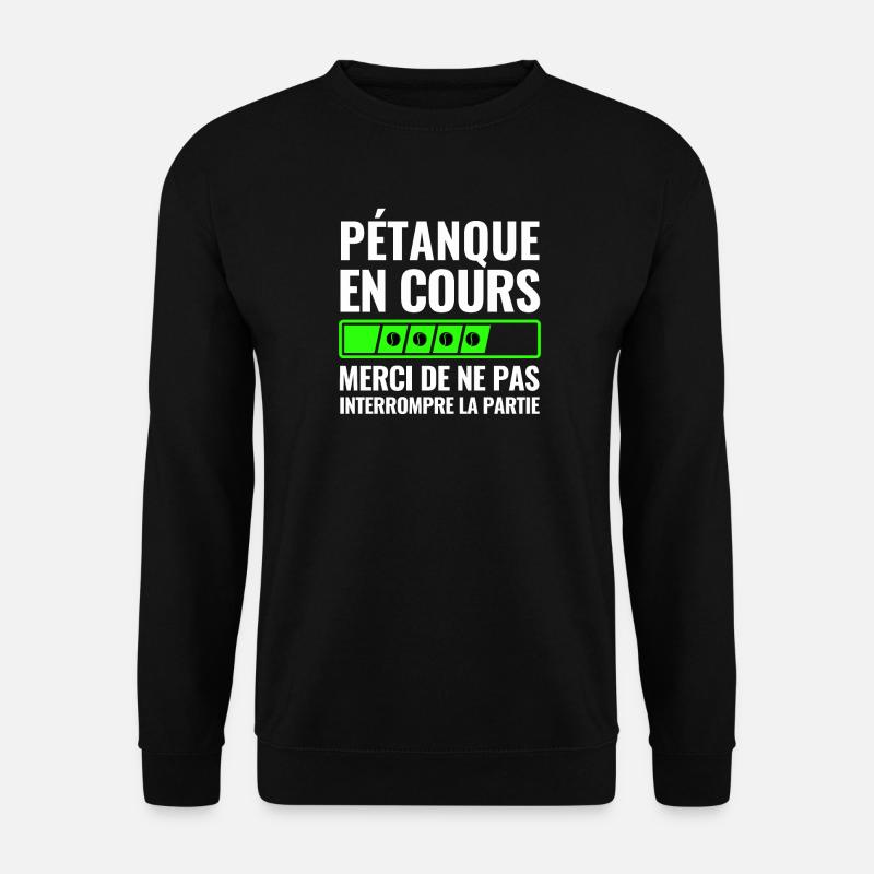 Pétanque In Progress - Unisex Sweatshirt - black