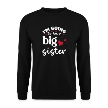 Va être grande sœur grande sœur naissance de bébé - Sweat-shirt Unisexe - noir - Devant - Alina (178cm) & Michal (187cm)