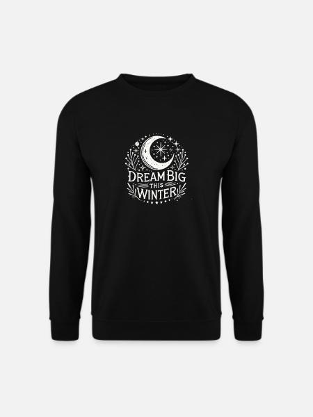 Dream Big This Winter - Unisex Pullover - Schwarz