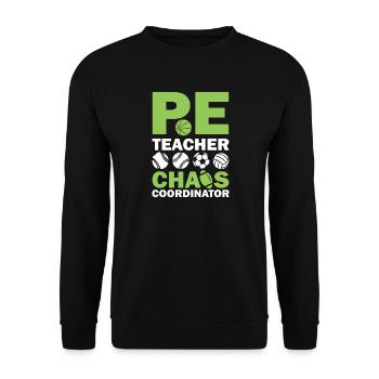 PE teacher chaos coordinator - Unisex Pullover - Schwarz - Vorne - Alina (178cm) & Michal (187cm)
