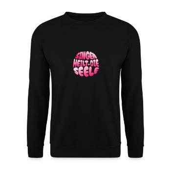 Singen heilt die Seele - Chor Chorleiterin Gesang - Unisex Pullover - Schwarz - Vorne - Alina (178cm) & Michal (187cm)