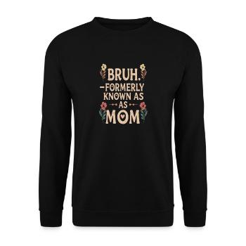 Bruh Mama - Unisex Pullover - Schwarz - Vorne - Alina (178cm) & Michal (187cm)