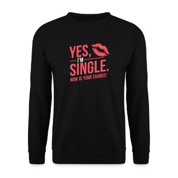 , je suis célibataire maintenant c’est votre chance de sortir avec des célibataires - Sweat-shirt Unisexe - noir - Devant - Alina (178cm) & Michal (187cm)