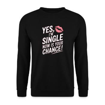 , je suis célibataire maintenant c’est votre chance de sortir avec des célibataires - Sweat-shirt Unisexe - noir - Devant - Alina (178cm) & Michal (187cm)