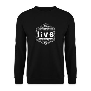 Aime la vie que tu mènes - Sweat-shirt Unisexe - noir - Devant - Alina (178cm) & Michal (187cm)