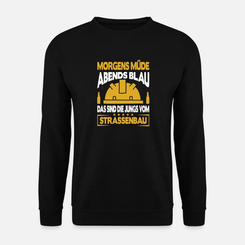Strassenbau Geschenk Strassenbauer Baustelle - Unisex Pullover - Schwarz