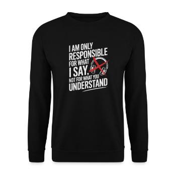 I am responsible for what I say Teacher - Unisex Sweatshirt - black - Front - Alina (178cm) & Michal (187cm)