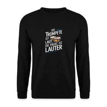 Die Trompete Ist laut die Pauke ist lauter Paukist - Unisex Pullover - Schwarz - Vorne - Alina (178cm) & Michal (187cm)