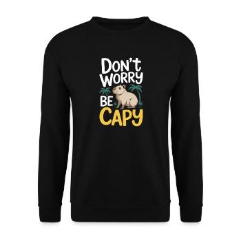 Capybara Dont Worry Be Capy Capybara Rodent - Unisex Sweatshirt - black - Front - Alina (178cm) & Michal (187cm)