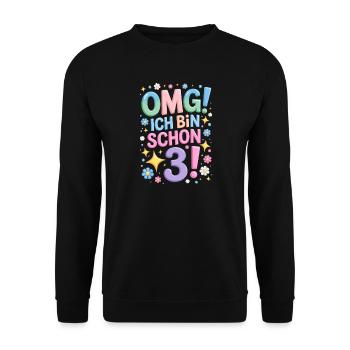 3. Geburtstag Mädchen OMG Ich Bin Schon 3 Jahre - Unisex Pullover - Schwarz - Vorne - Alina (178cm) & Michal (187cm)