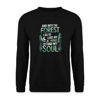 Into The Forest I Go To Lose My Mind Find My Soul - Unisex Sweatshirt - black - Front - Alina (178cm) & Michal (187cm)
