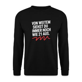 De loin, tu as l’air d’avoir 21 ans d’une fête d’anniversaire - Sweat-shirt Unisexe - noir - Devant - Alina (178cm) & Michal (187cm)