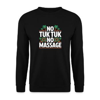 No Tuk Tuk No Massage Thailand Bali Backpacker - Unisex Sweatshirt - black - Front - Alina (178cm) & Michal (187cm)