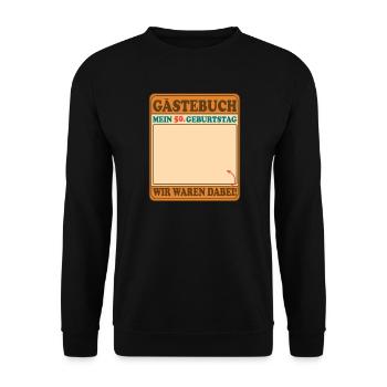 Guestbook My 50th Birthday - We were there! - Unisex Sweatshirt - black - Front - Alina (178cm) & Michal (187cm)