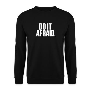 Fais-le Peur Courage Développement Motivation - Sweat-shirt Unisexe - noir - Devant - Alina (178cm) & Michal (187cm)